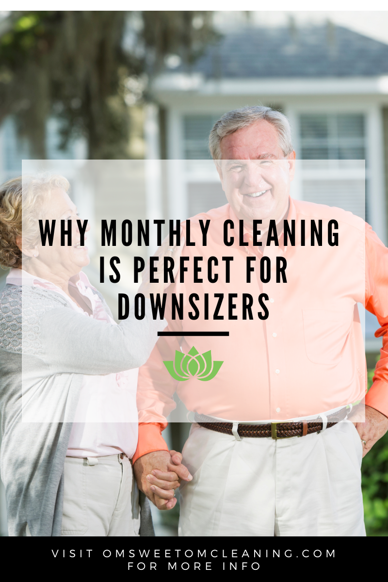 Why Monthly Cleaning is Perfect for Downsizers in Roseville