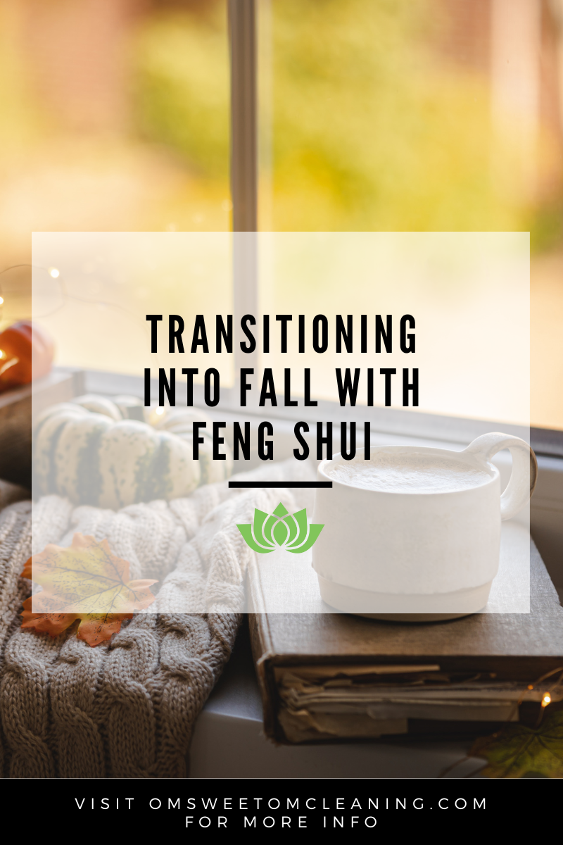 Transitioning into Fall with Feng Shui