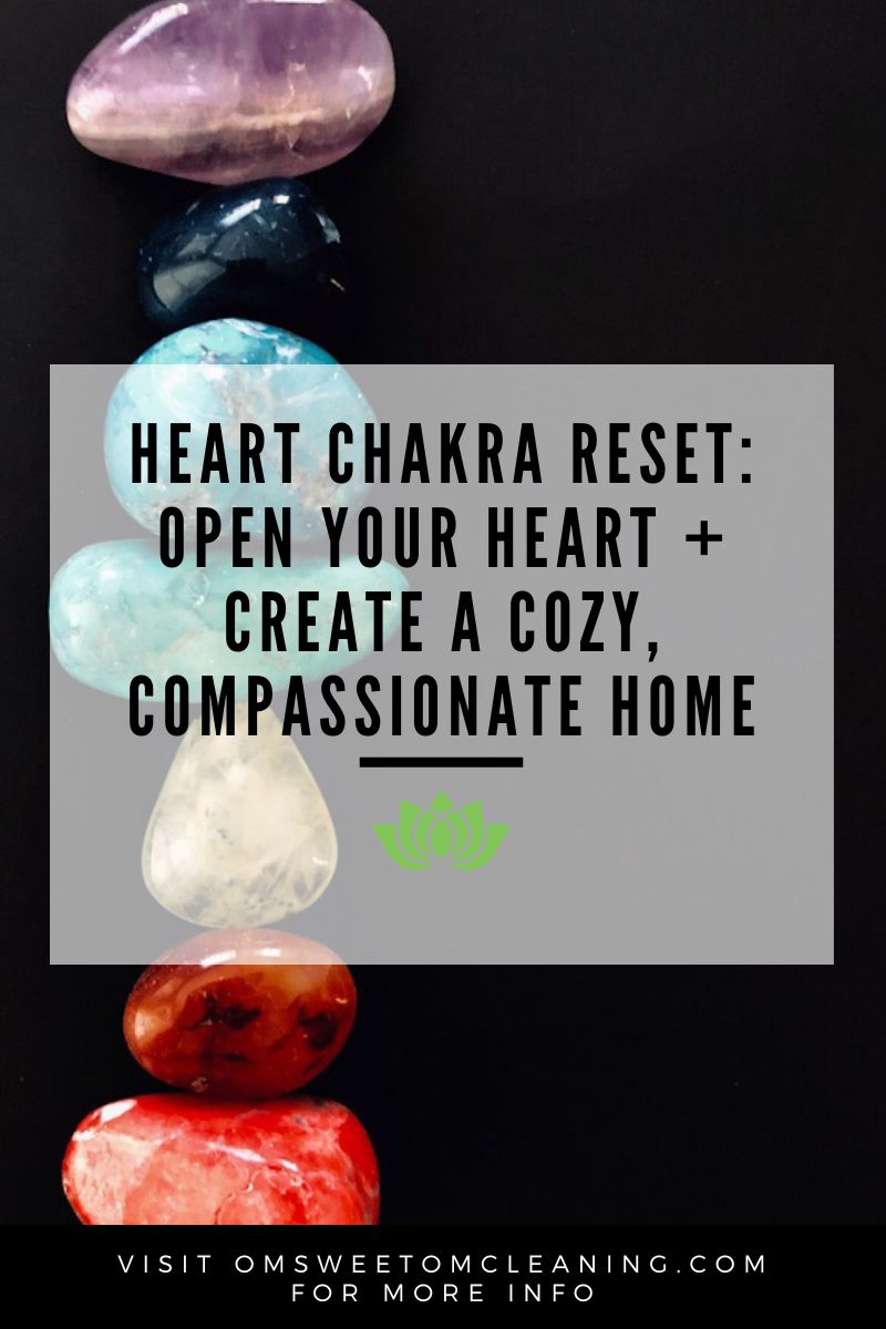 Heart Chakra Reset: Open Your Heart + Create a Cozy, Compassionate Home