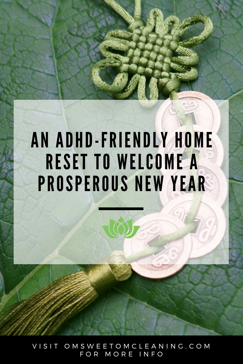 Feng Shui Friday - An ADHD-Friendly Home Reset to Welcome a Prosperous New Year