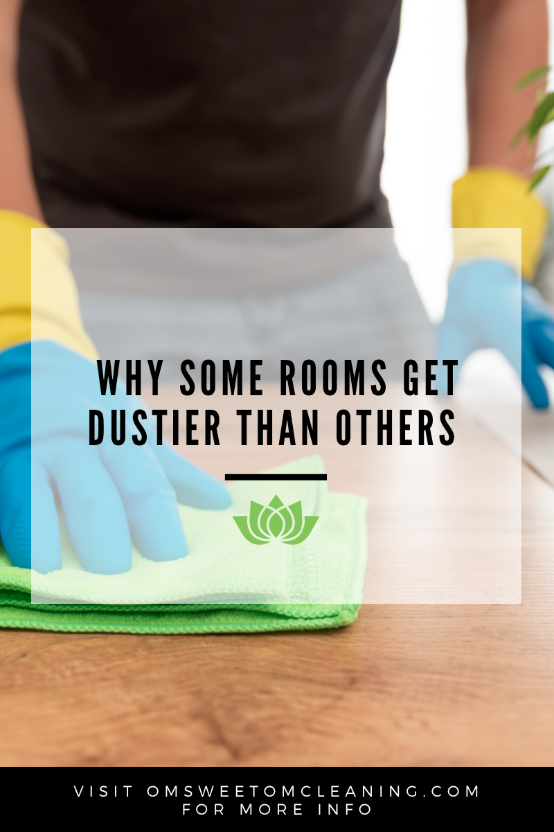 Why Some Rooms Get Dustier Than Others 