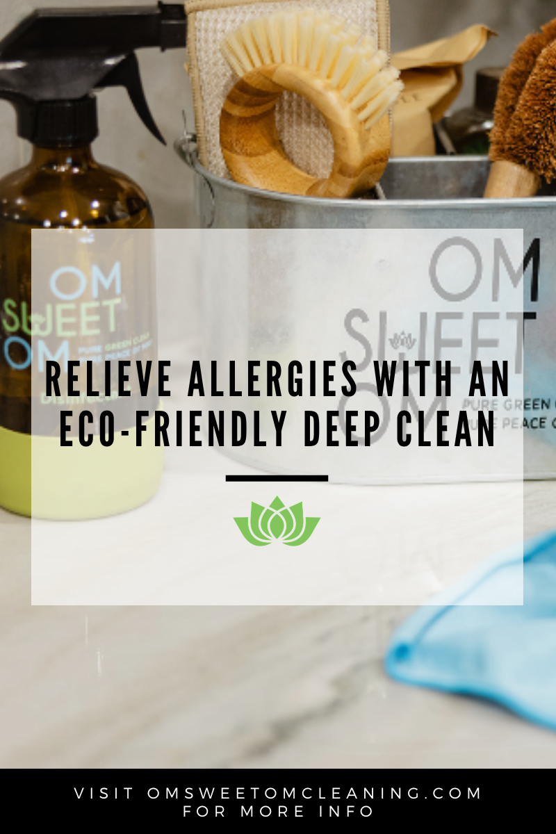 Relieve Allergies with an Eco-Friendly Deep Clean