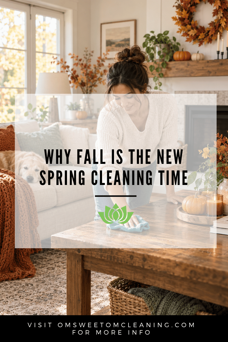 Why Fall Is the New Spring Cleaning Time