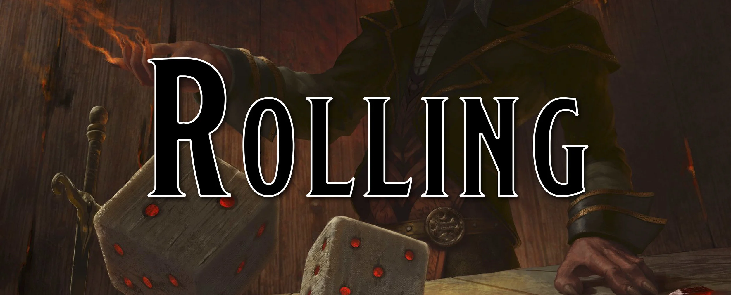When You Should Be Rolling Dice