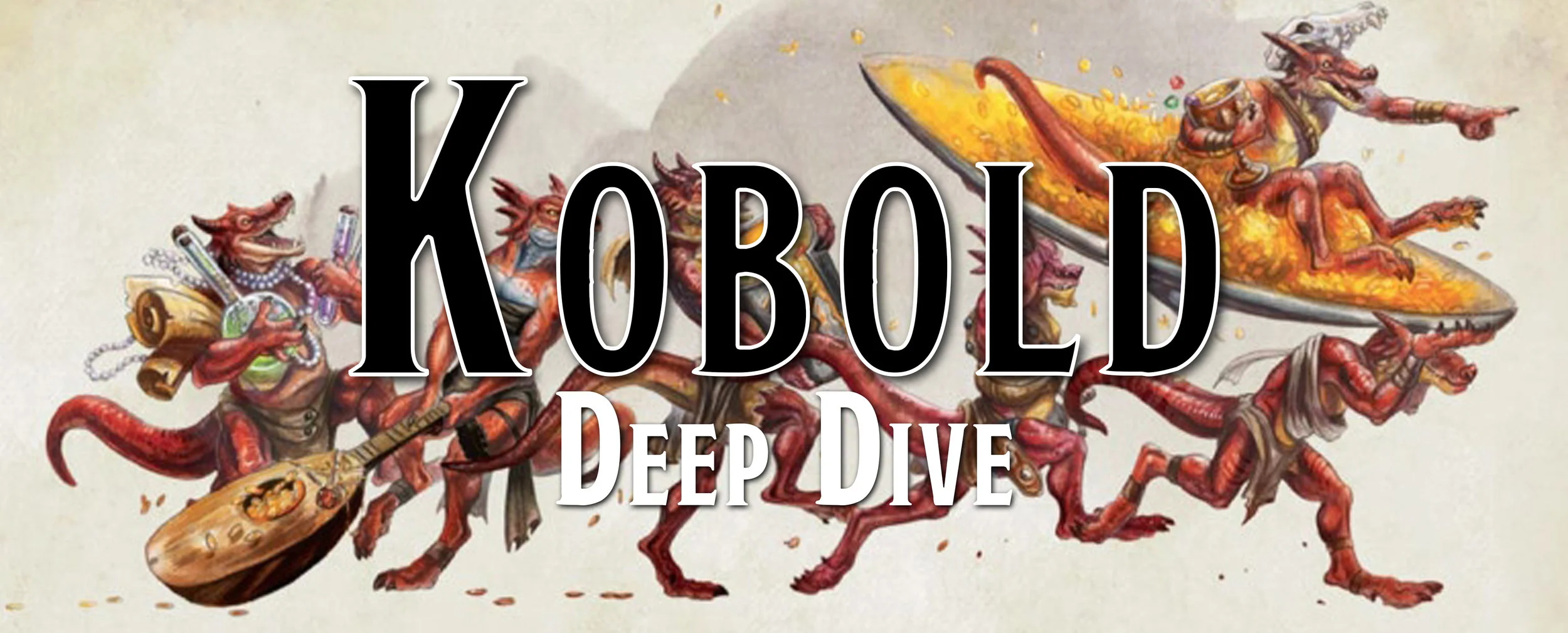Deep Dive - The Kobold