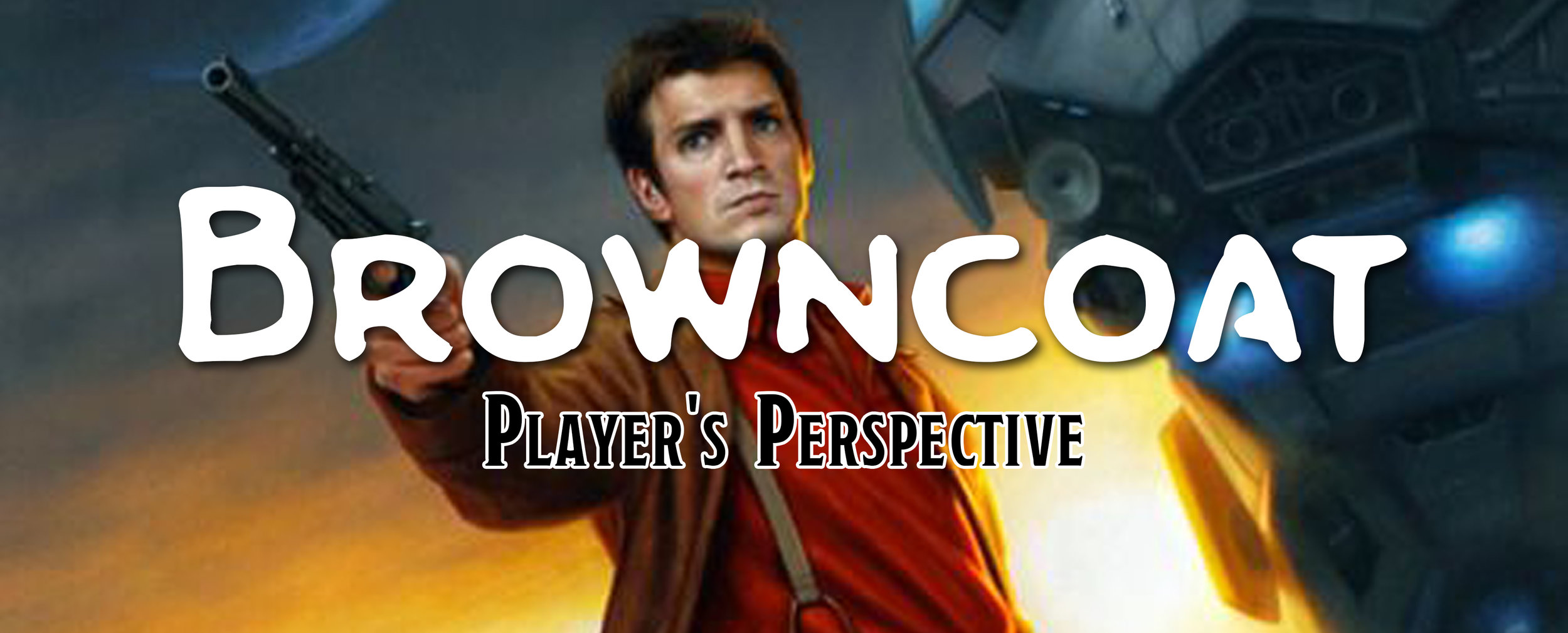 I Aim to Misbehave - The Browncoat Subclass