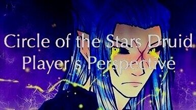 Unearthed Arcana - Circle of the Stars Druid