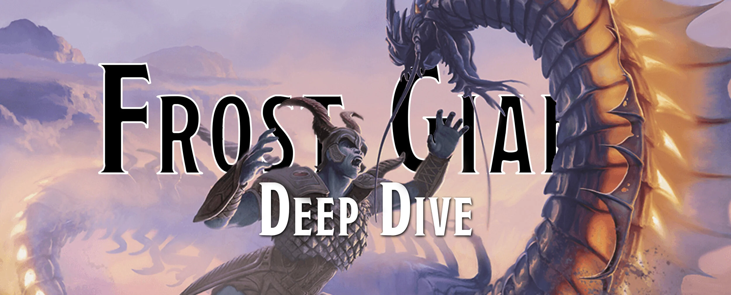 Deep Dive - Frost Giant