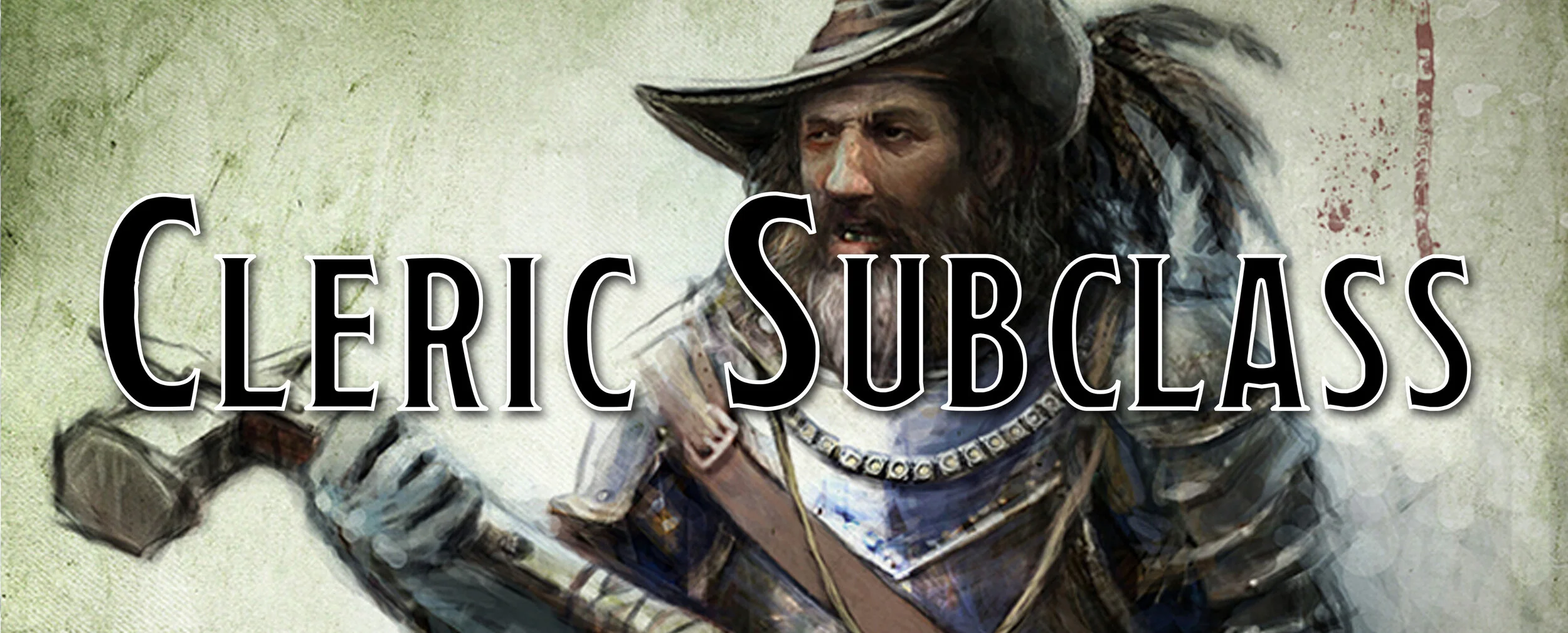 Cleric Subclasses: Creating Homebrew