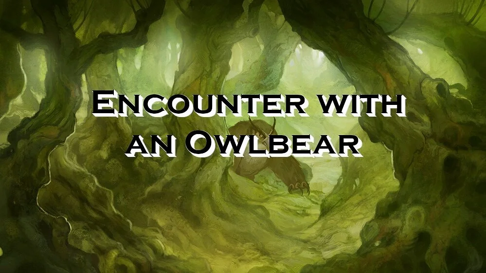 Encounter with an Owlbear