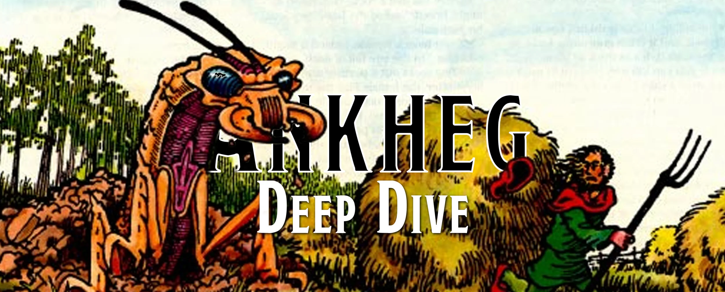 Deep Dive - The Ankheg