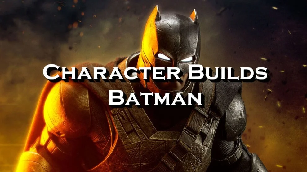 Builds - Armored Batman