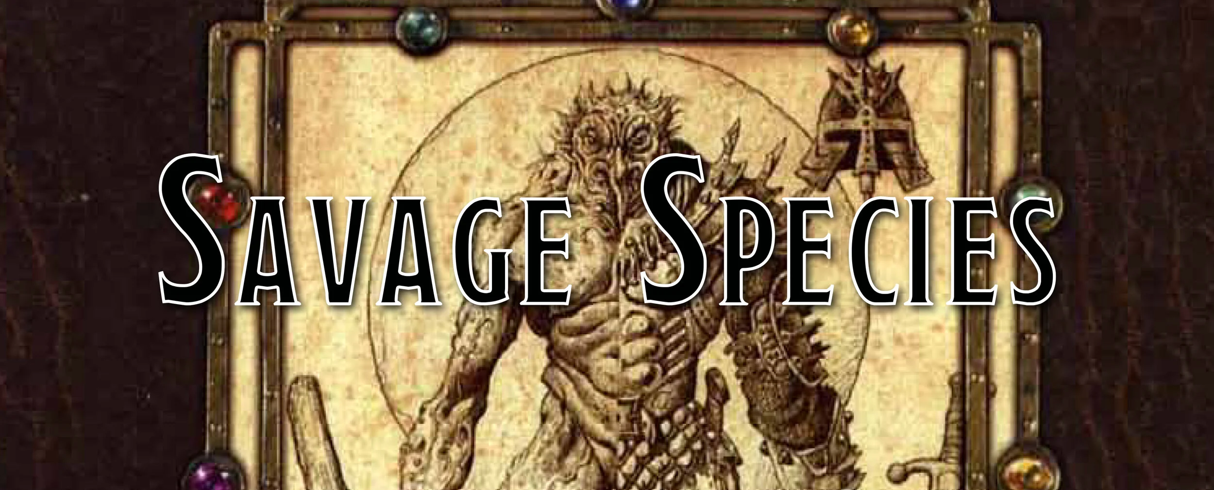 Homebrew - Savage Species for 5e