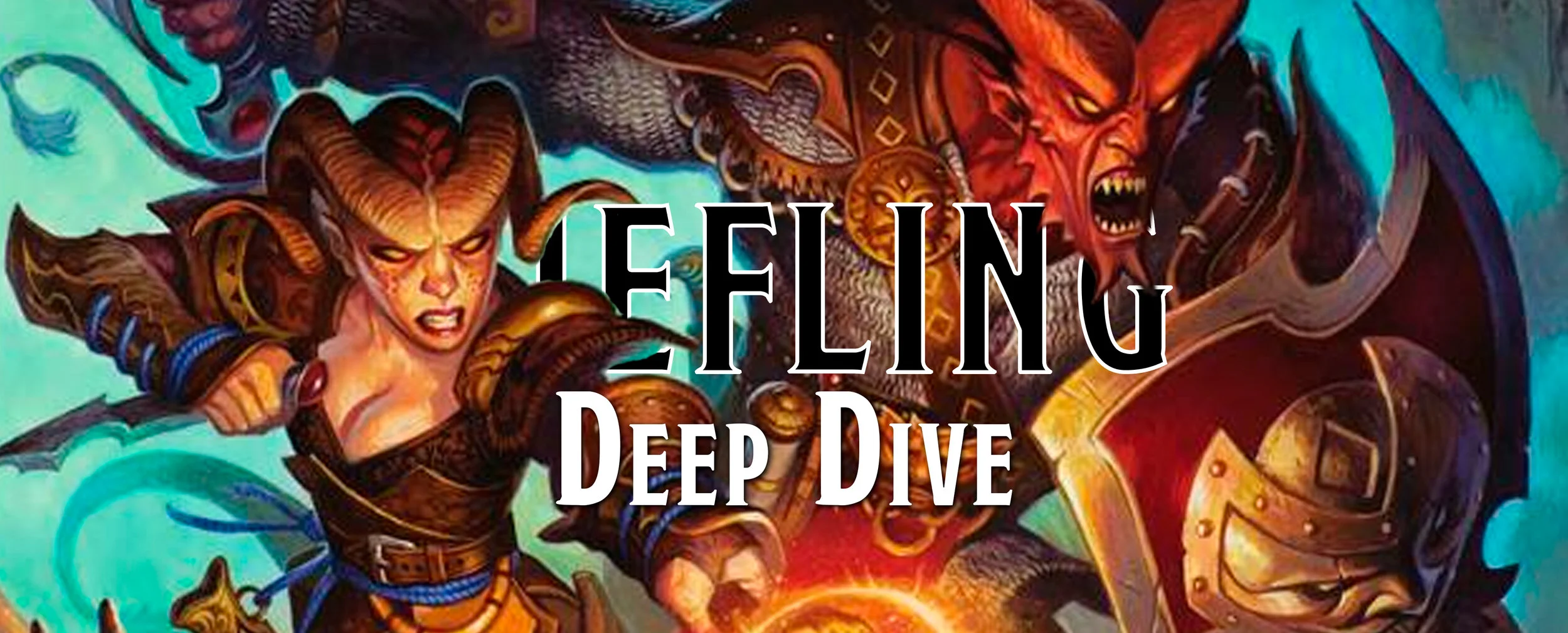 Deep Dive - The Tiefling