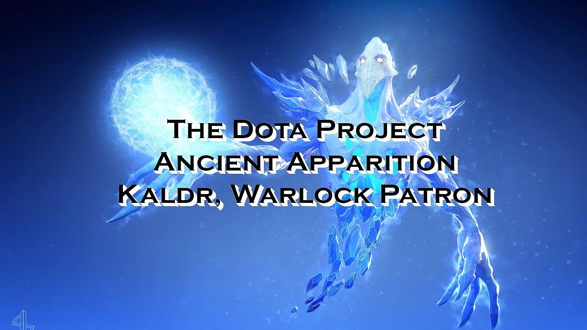 The Dota Project - Ancient Apparition