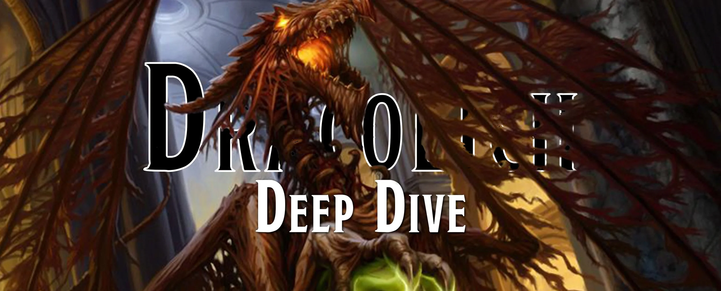 Deep Dive - The Dracolich