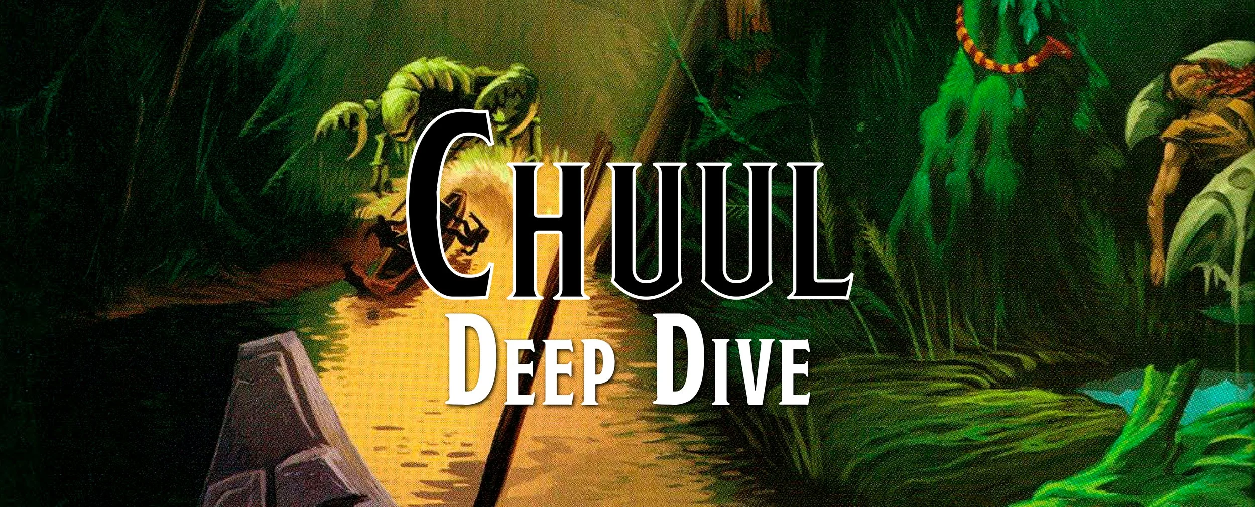 Deep Dive - The Chuul