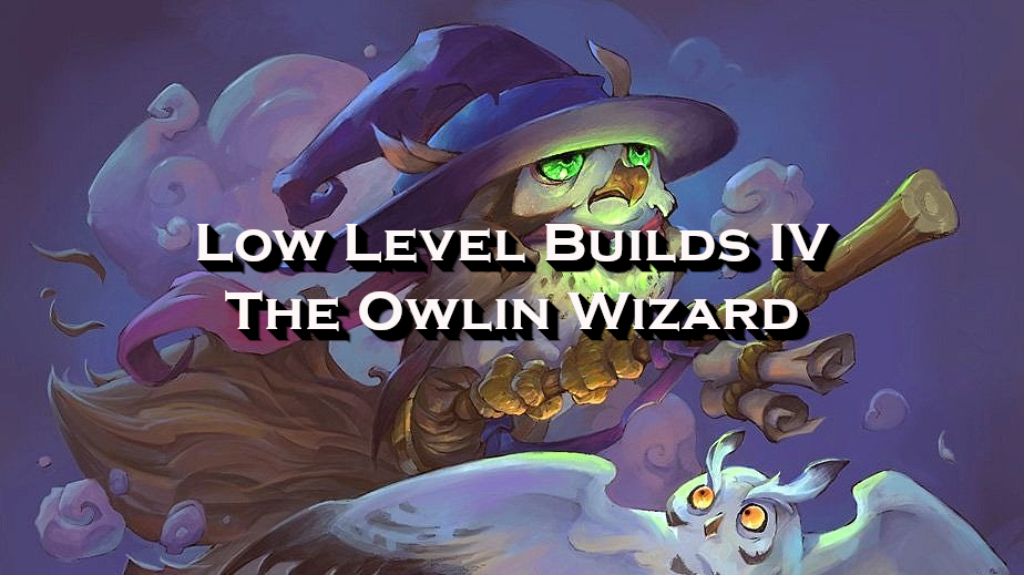 Low Level Builds IV — Dump Stat Adventures