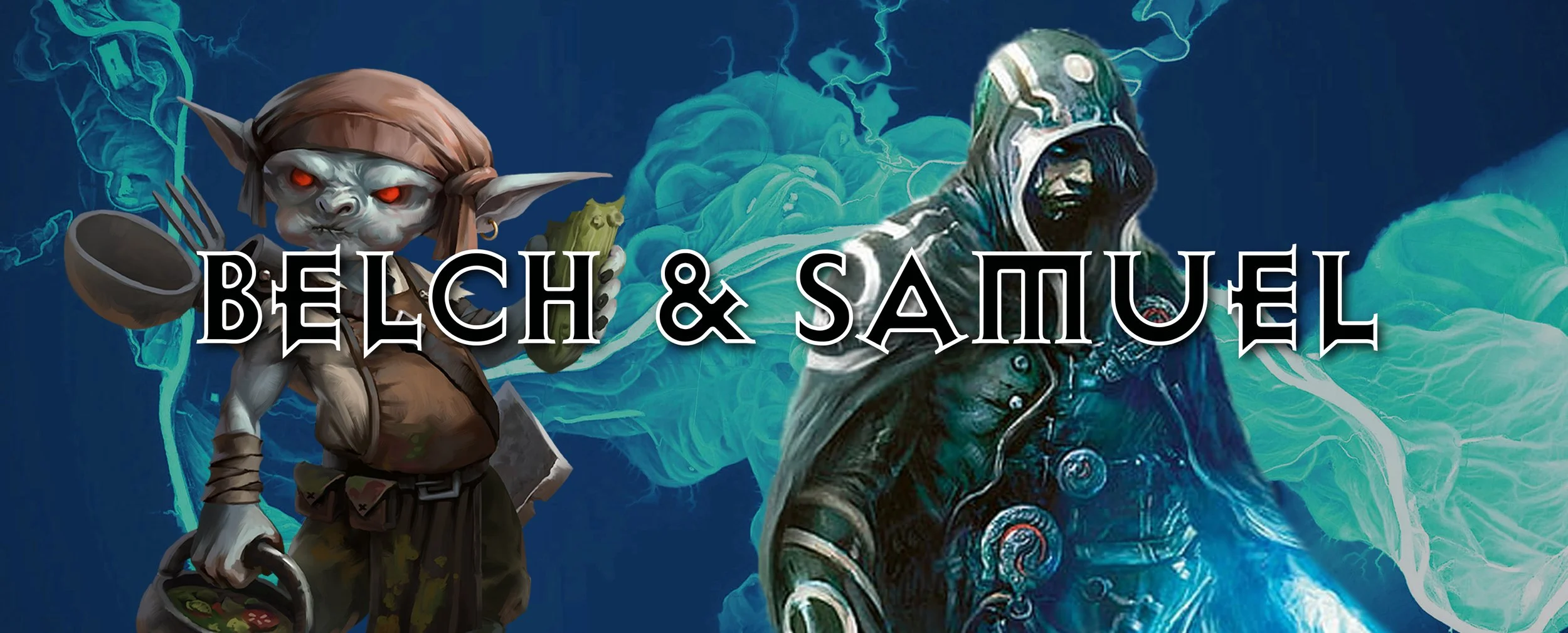 Belch (Chef) &amp; Samuel Belick (Necromancer)