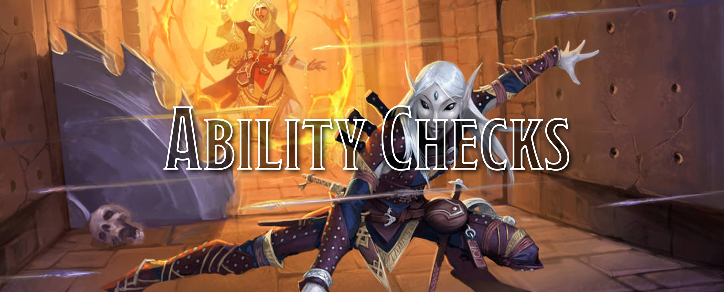 Skill Checks - A Player's Guide