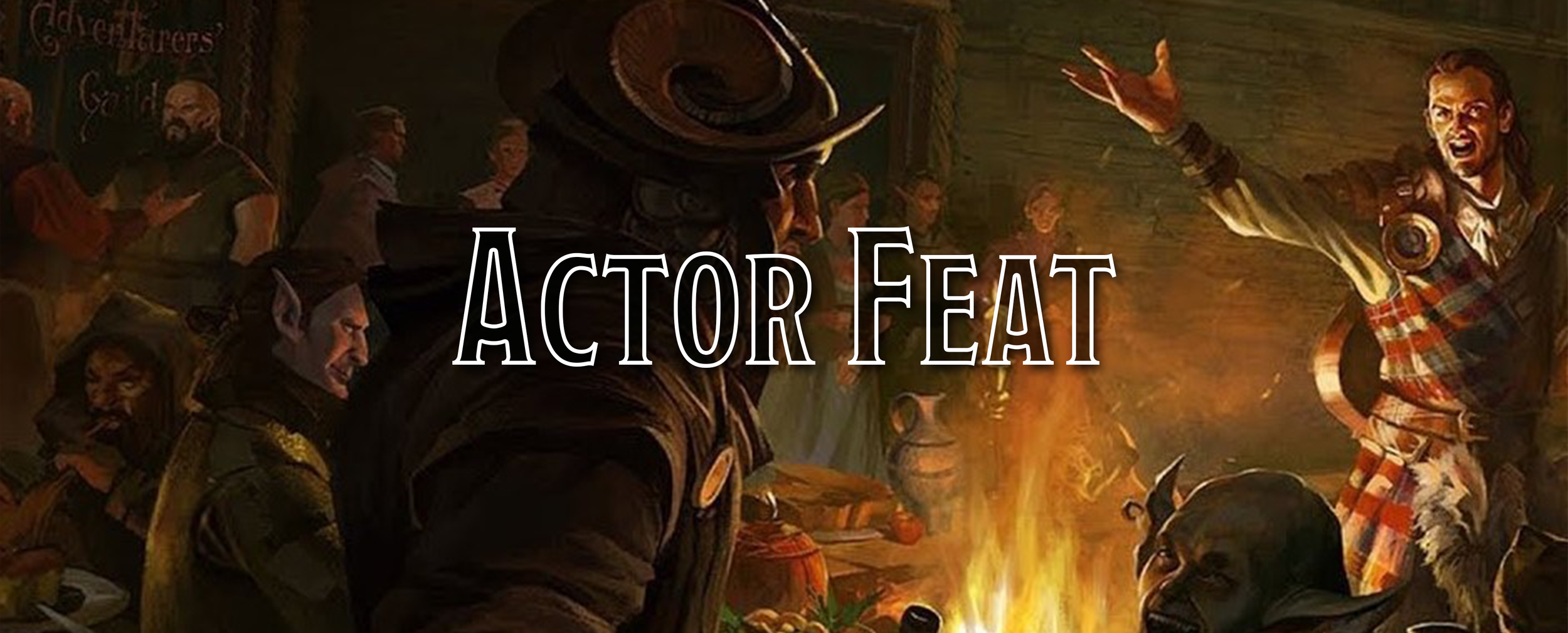 A Player's Guide to Feats - Actor