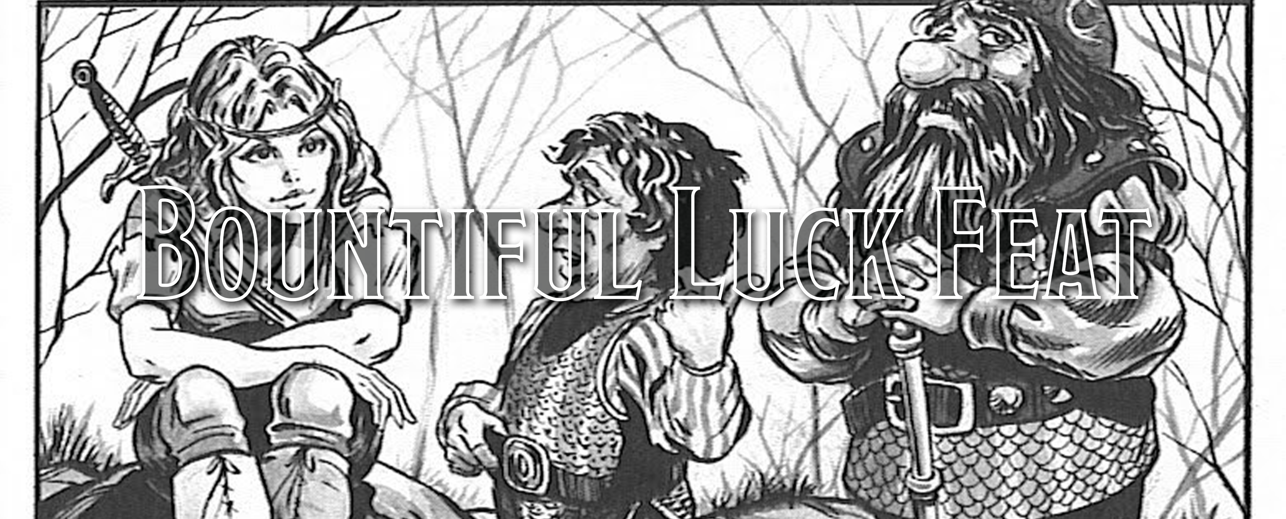 A Player's Guide to Feats - Bountiful Luck