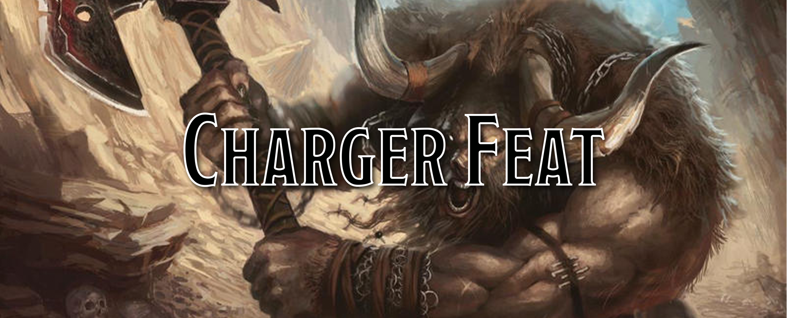 A Player's Guide to Feats - Charger