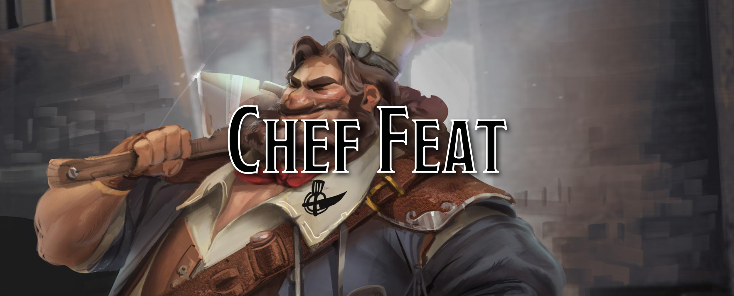 A Player's Guide to Feats - Chef