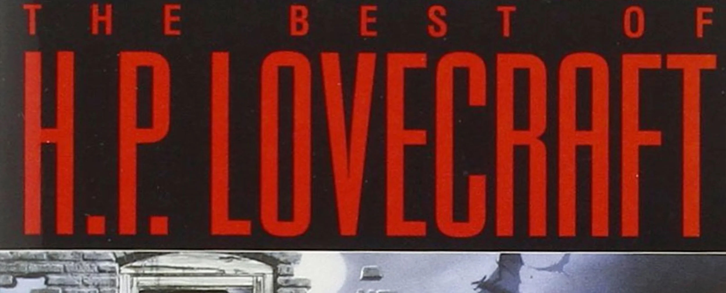 The Works of H. P. Lovecraft - Review Appendix N