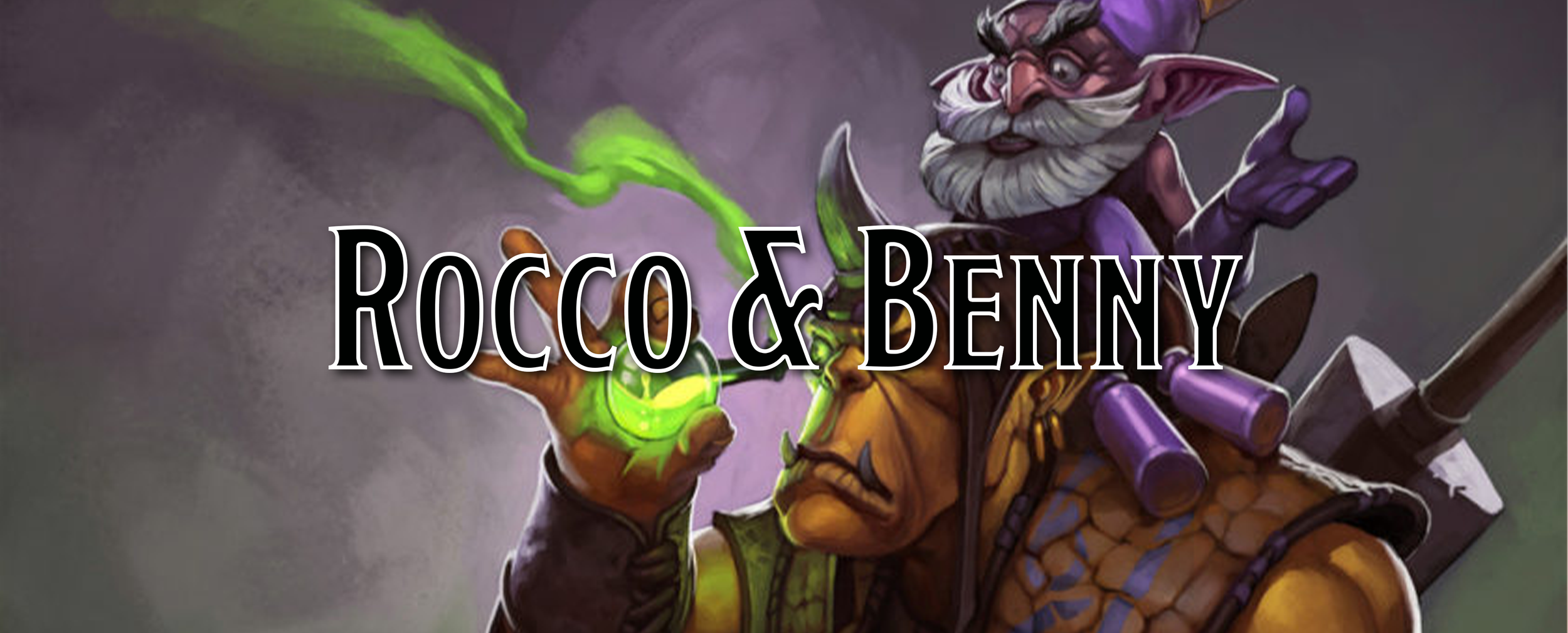 Rocco (Brute Companion) &amp; Benny (Bomb Maker)