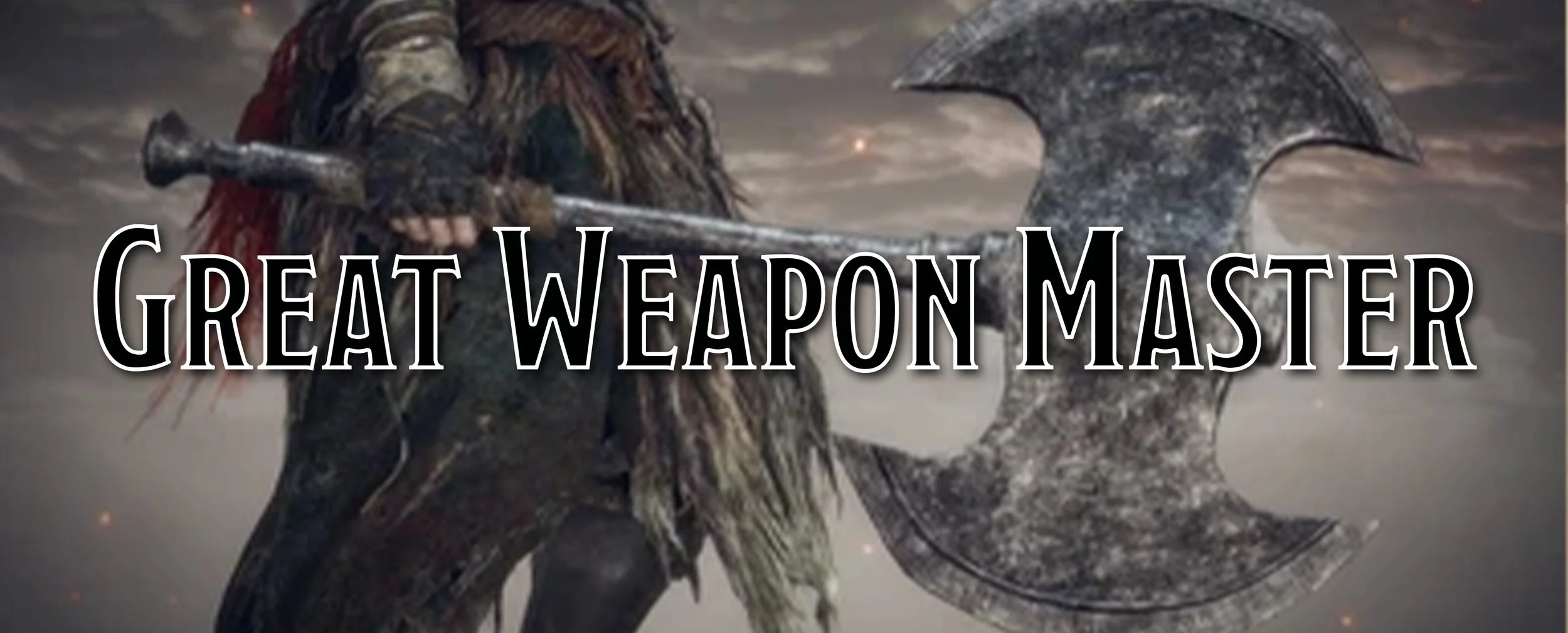 A Player's Guide to Feats - Great Weapon Master