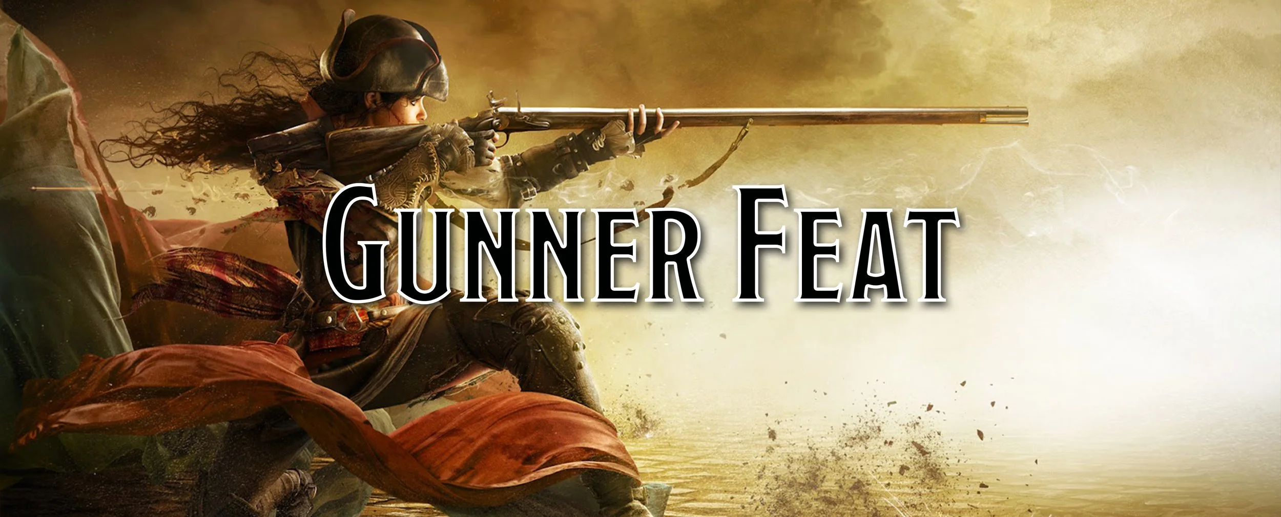 A Player's Guide to Feats - Gunner