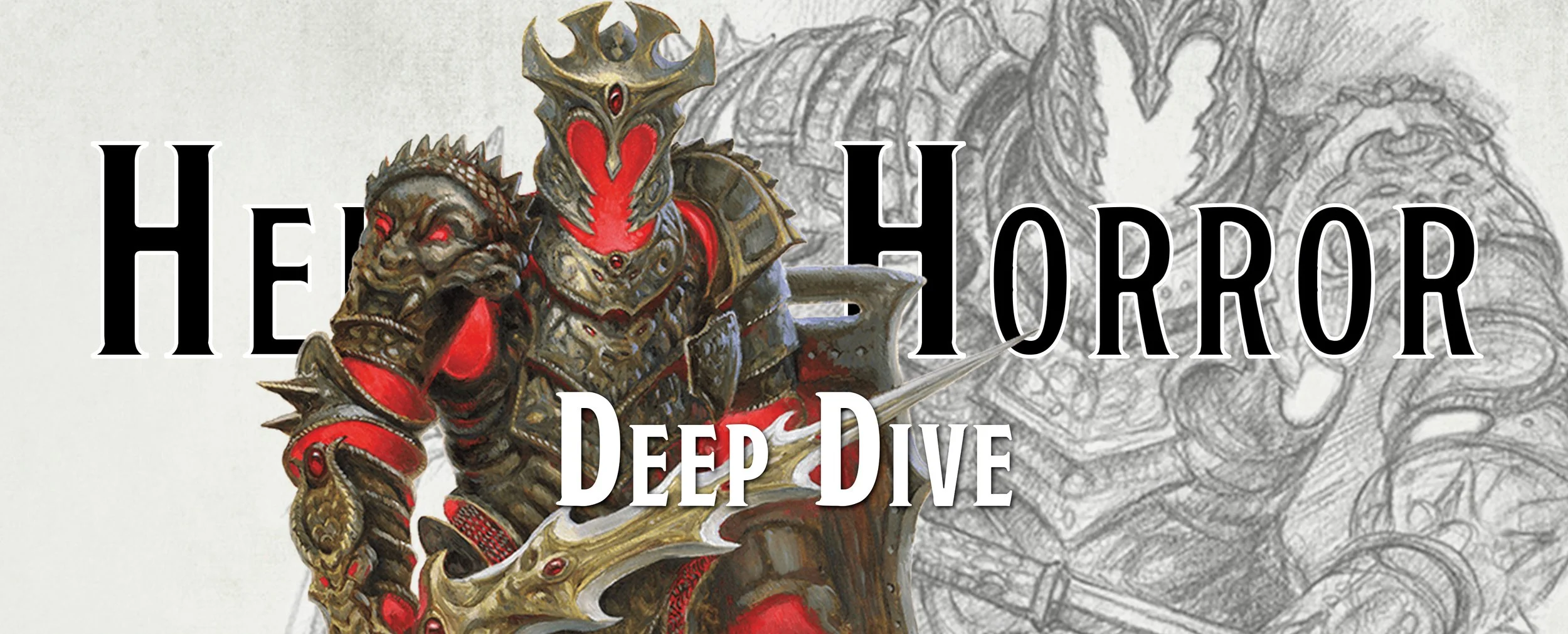 Deep Dive - The Helmed Horror