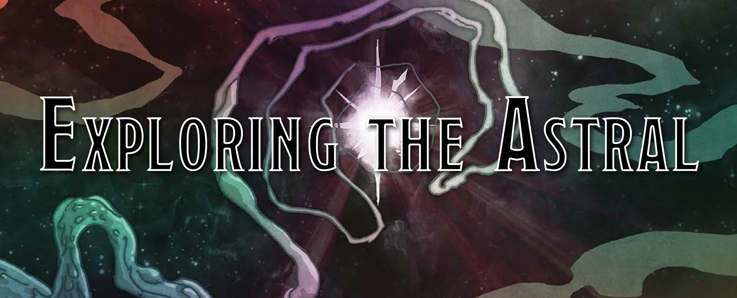 Exploring the Astral Plane
