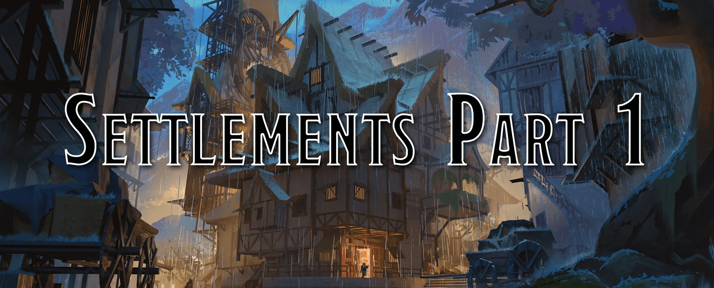 Settlement Building - Part 1