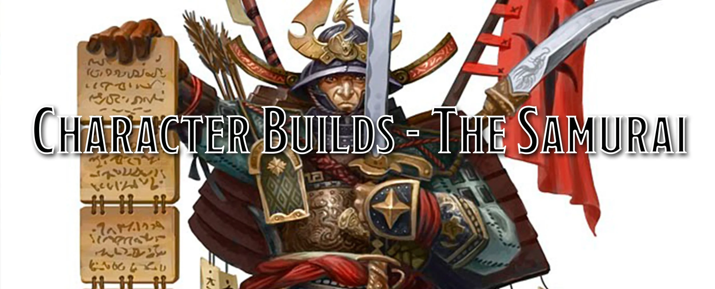 Character Builds - The Samurai