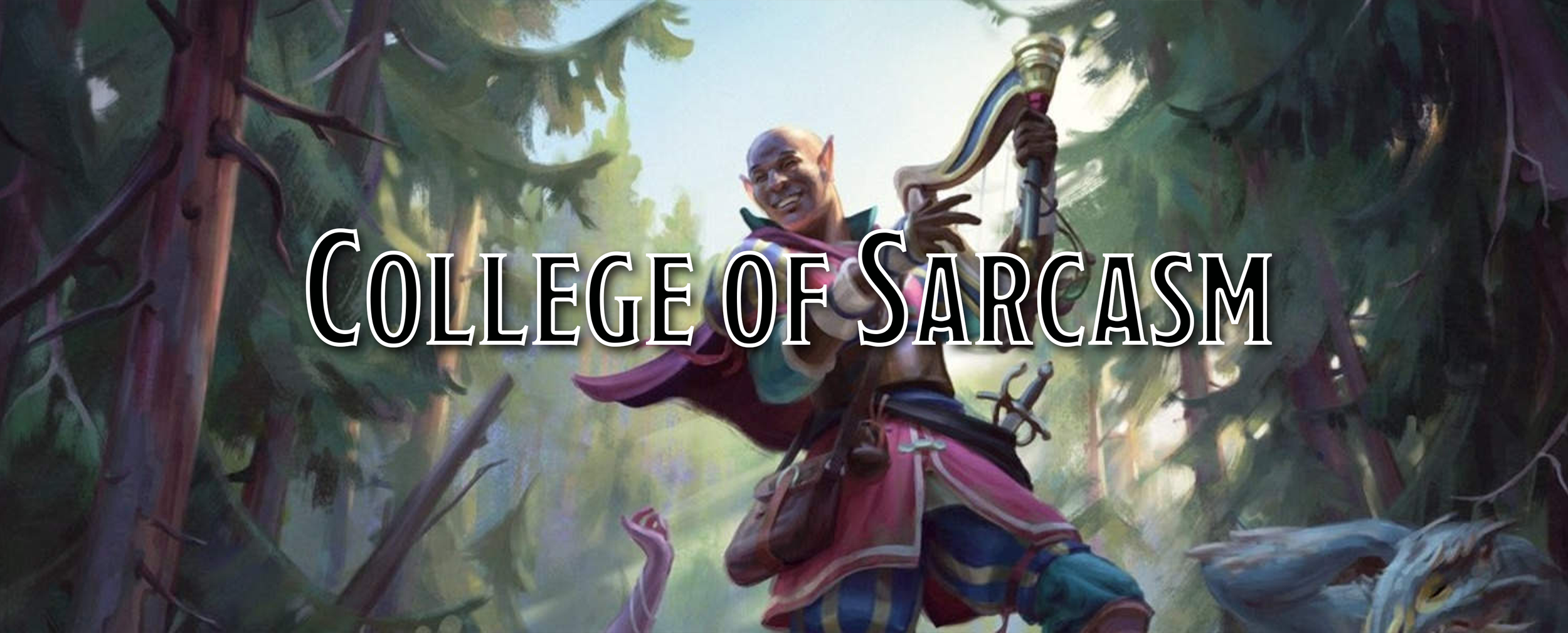 College of Sarcasm - A Bard Subclass