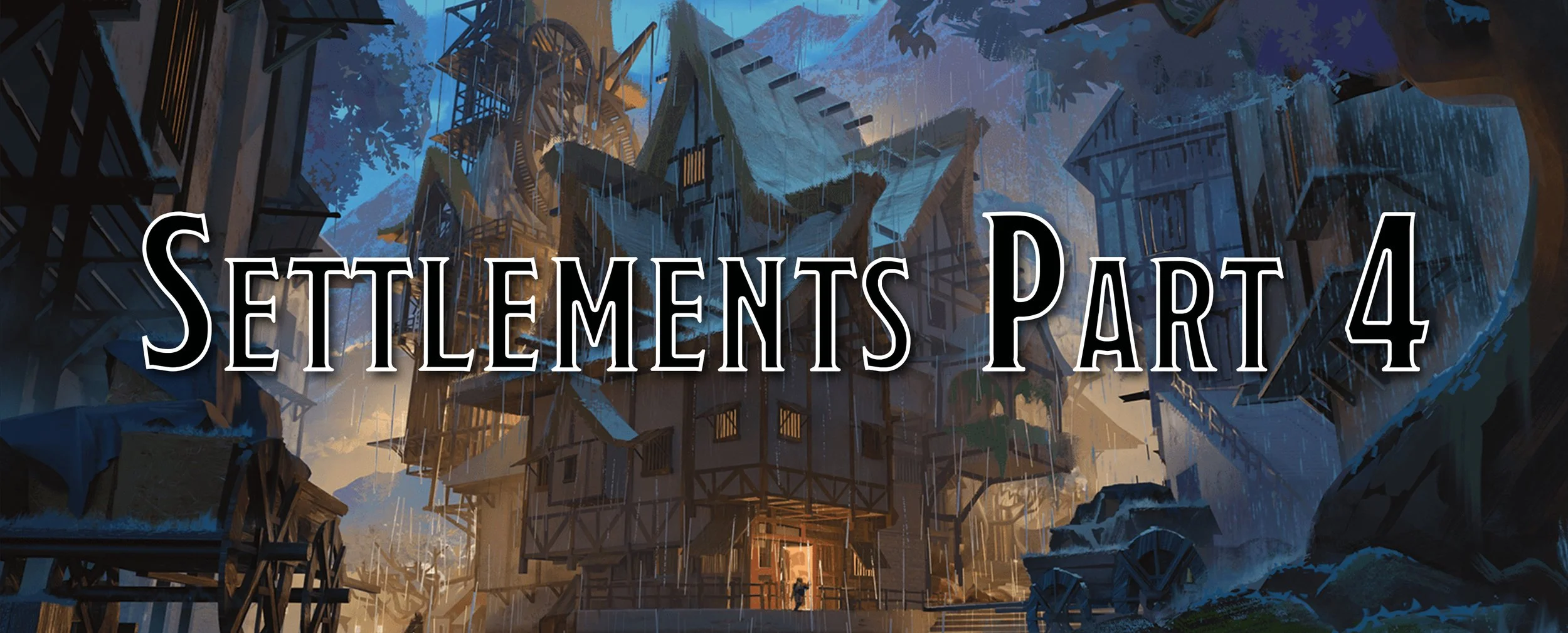 Settlement Building - Part 4