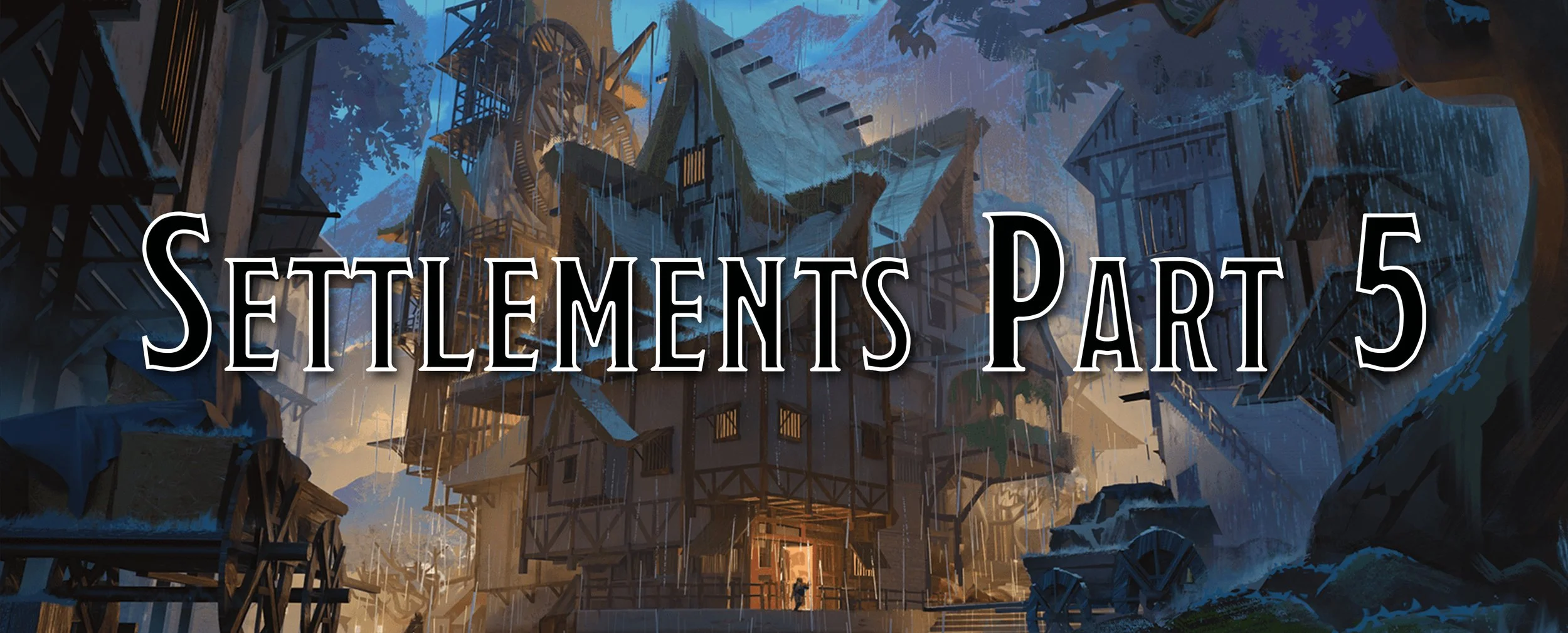 Settlement Building - Part 5