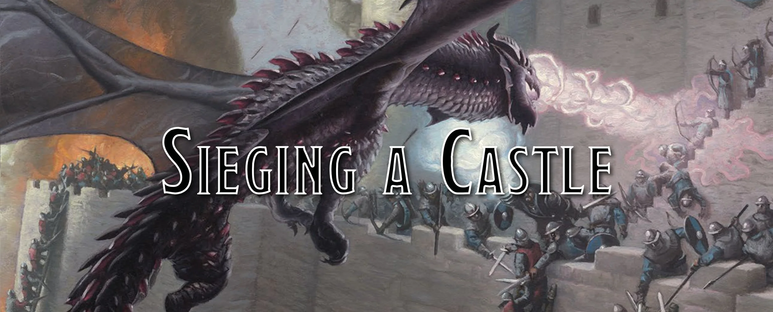 How To Siege a Castle in D&amp;D