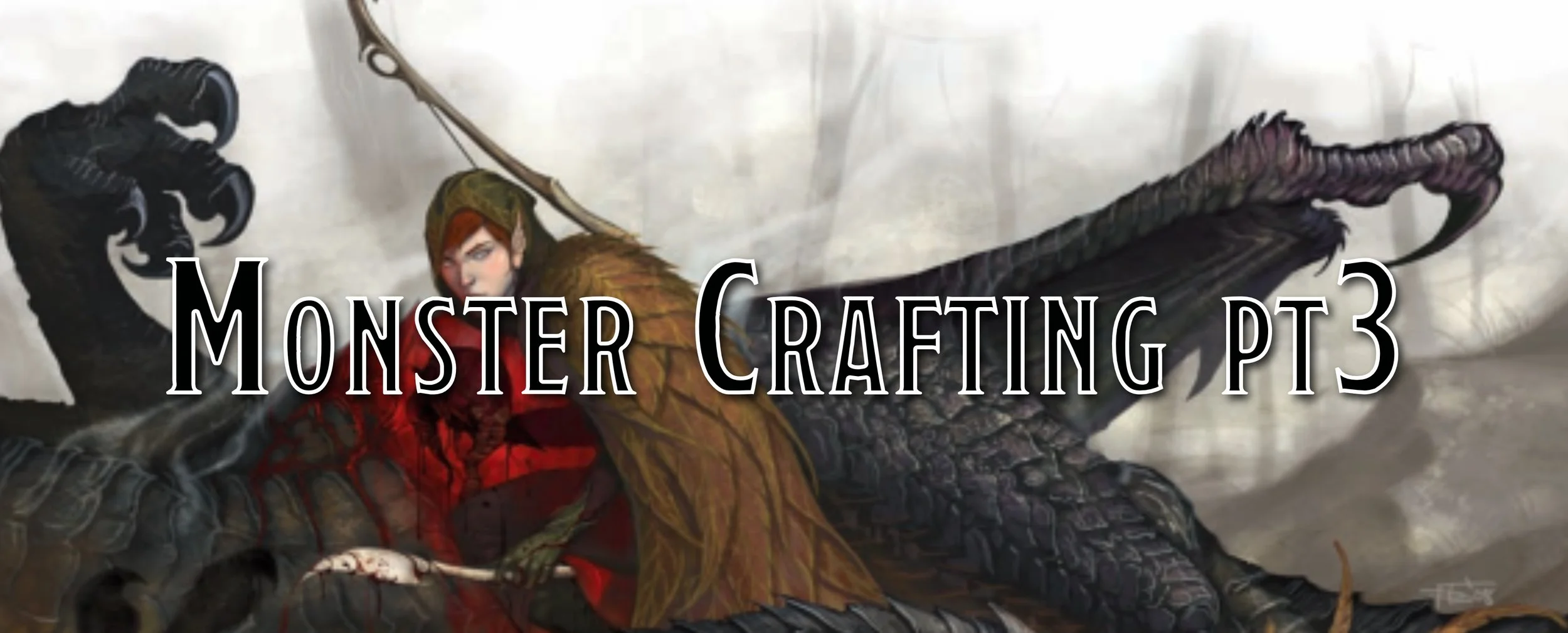 Monster Crafting - Part 3