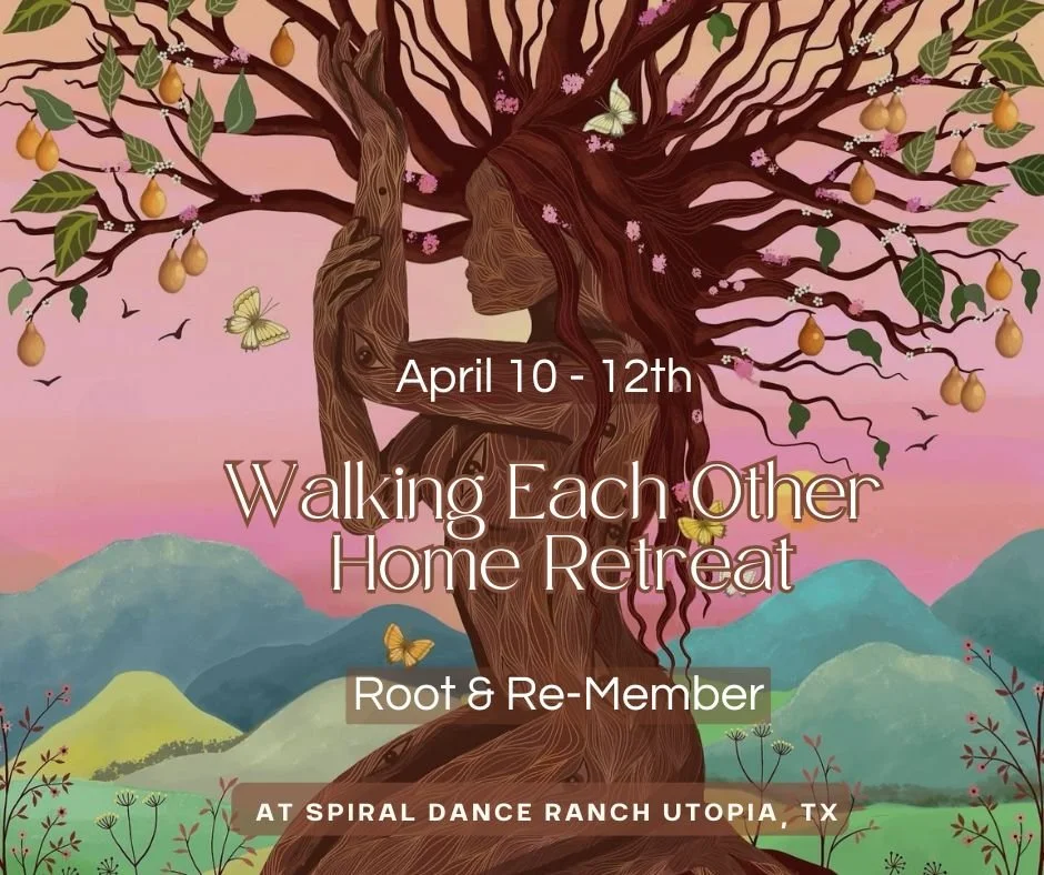 Walking Each Other Home Retreat - Root &amp; Re-member 