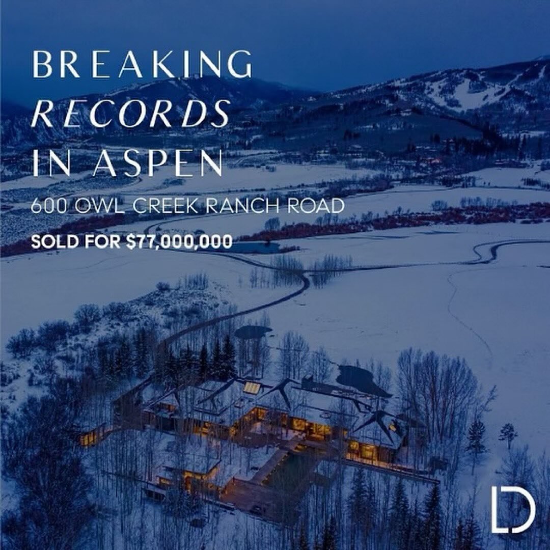 🥂💫Congratulations to my fellow @compass agent, Doug Leibinger, on the record breaking sale of this INCREDIBLE LISTING! 🤩🤩

600 Owl Creek Ranch Road | Sold for $77,000,000

This is the most expensive sale in Aspen and the entire state of Colorado.