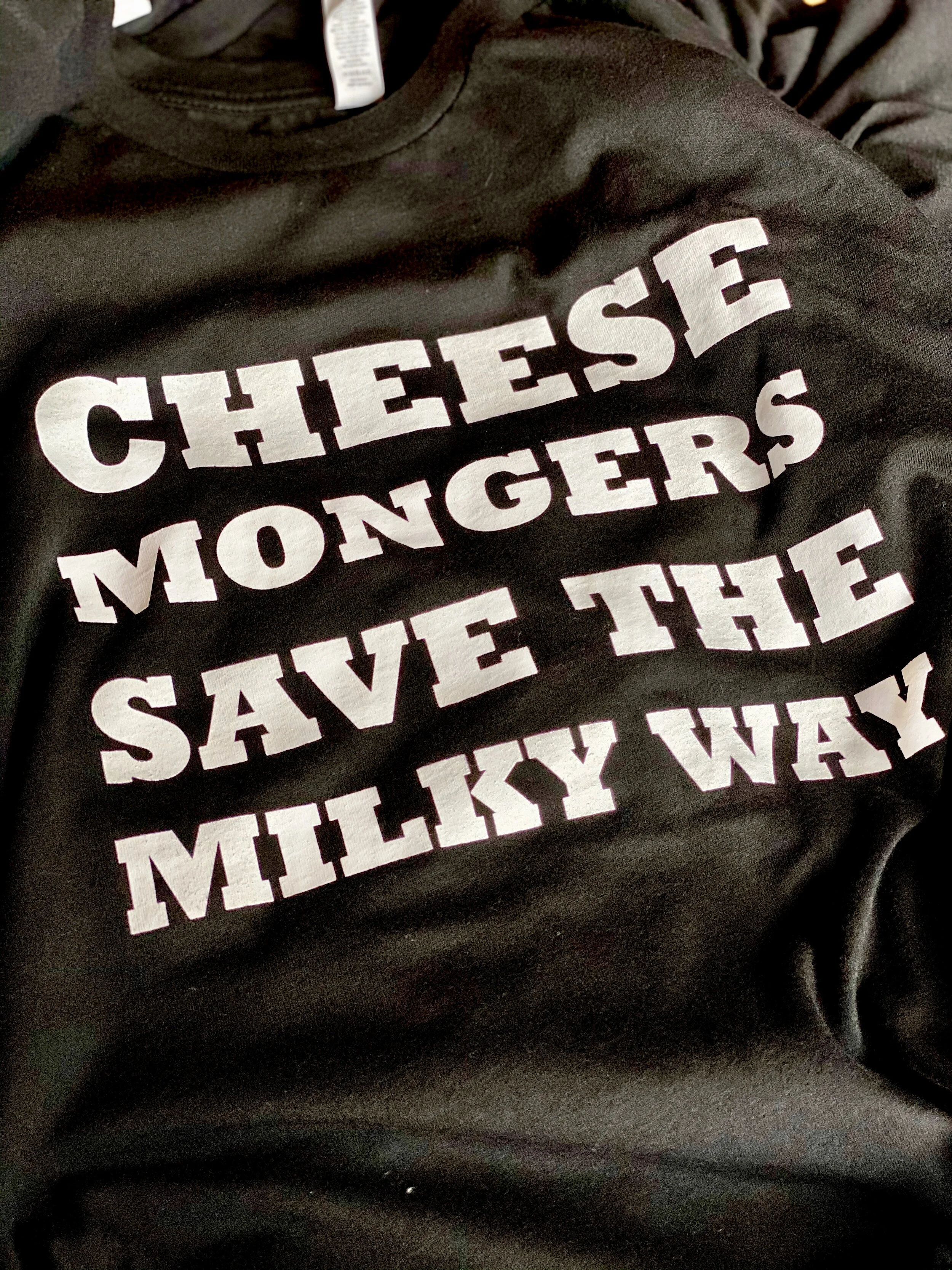 Cheesemongers Save the Milky Way Shirt
