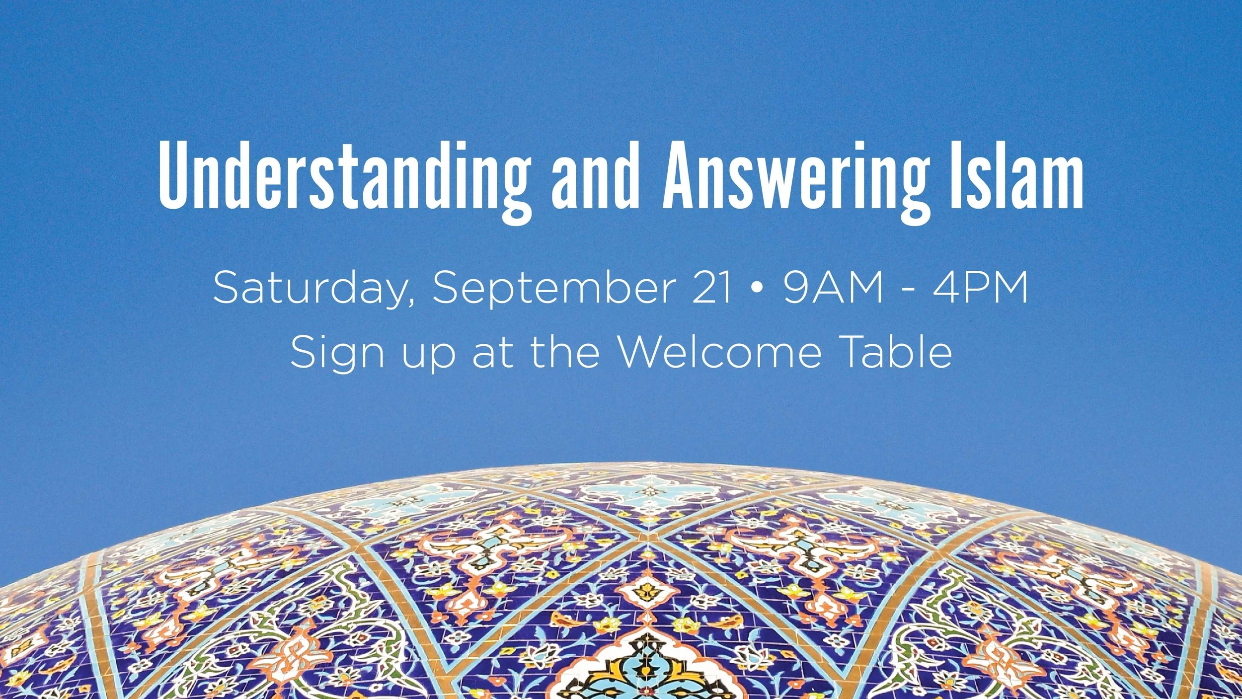 Understanding and Answering Islam Conference