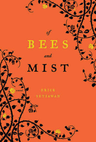 OF BEES AND MIST