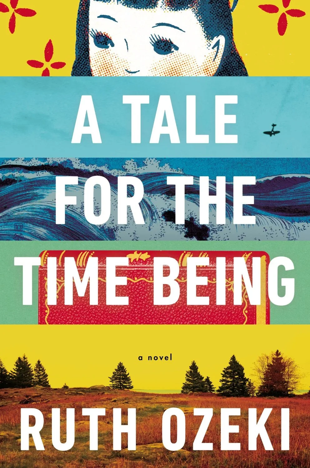 A TALE FOR THE TIME BEING, A Novel