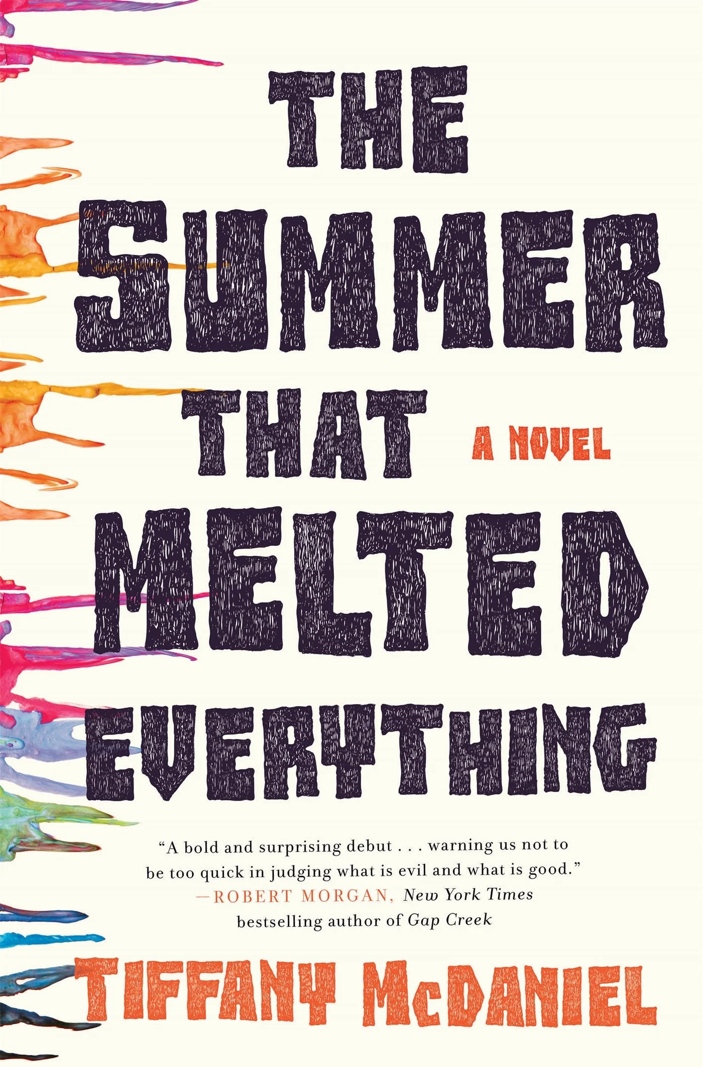 THE SUMMER THAT MELTED EVERYTHING