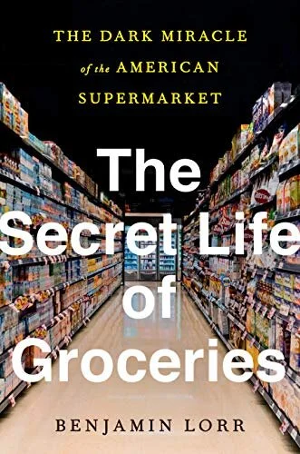 THE SECRET LIFE OF GROCERIES
