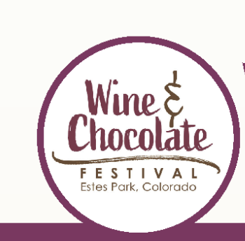 ESTES PARK WINE &amp; CHOCOLATE FESTIVAL